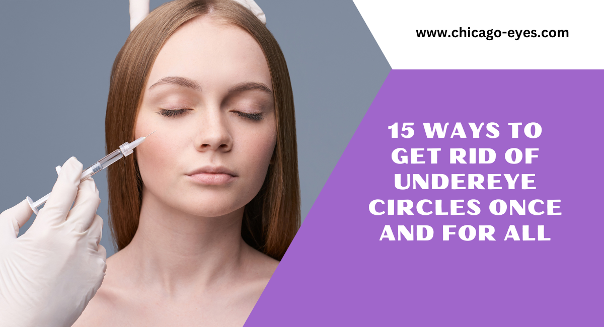 15 Ways to Get Rid of Undereye Circles Once and For All
